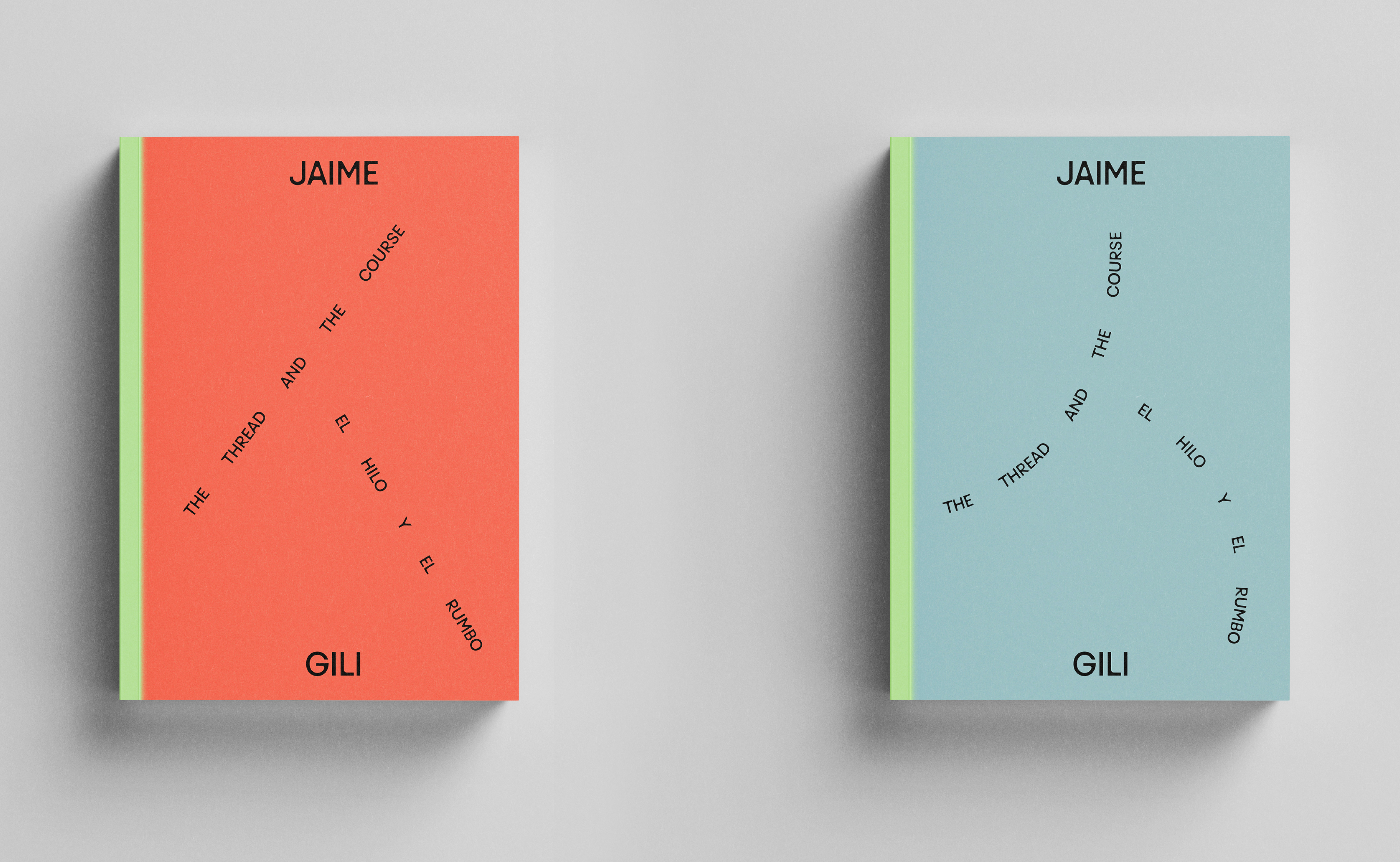 Jaime Gili. The Thread and the Course / El Hilo y el Rumbo